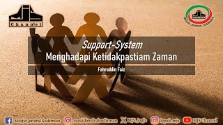 Ngaji Filsafat 484 : Support-System Menghadapi Ketidakpastiam Zaman