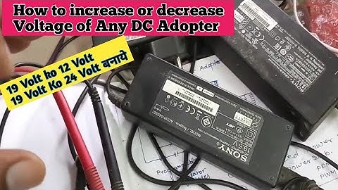 How to increase or decrease of Any DC Adopter voltage| kisi Adopter voltage ko Kaise Ghataye |