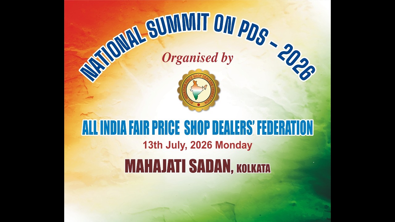 NATIONAL SUMMIT ON PDS - 2026 Organized by ALL INDIA FAIR PRICE SHOP DEALERS' FEDERATION