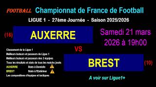 AUXERRE - BREST : 27ème journée de Ligue 1 - Stats, infos, pronos - Football saison 2025-2026
