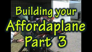 Building your Affordaplane   Part 3