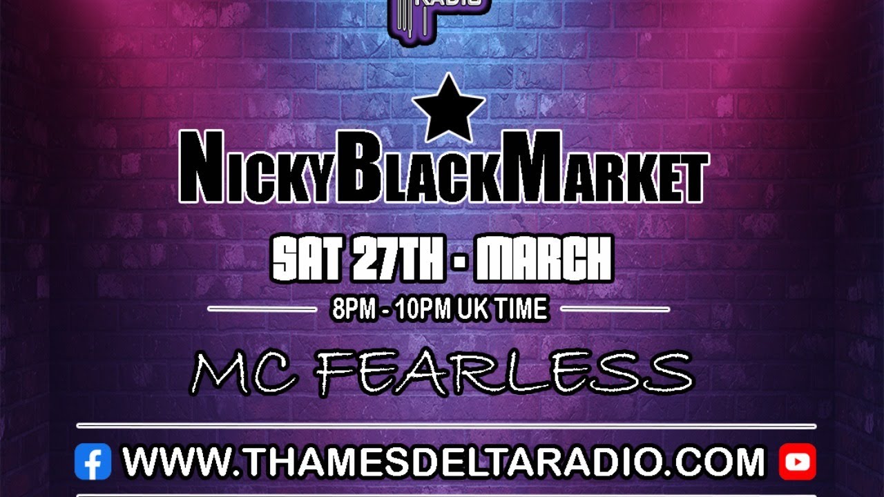 Nicky Blackmarket & MC Fearless - Thames Delta Radio