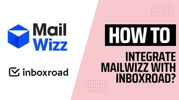 Inboxroad -  How to integrate MailWizz with Inboxroad?