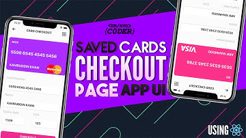 SAVED CARDS CHECKOUT UI - Using React Native - THE FLASH CODE SERIES - EP 6