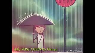 ALika - Aku Pergi (cover)