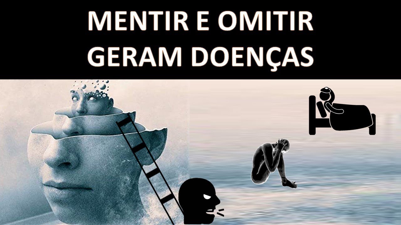 Mentir e omitir geram doenças. - YouTube