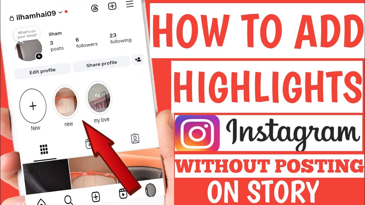 How to add highlights on instagram without posting on story