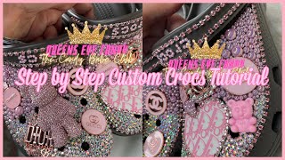 DIY Custom Crocs Step-By-Step Tutorial |Bling Custom Crocs| Entrepreneur Series Ep.14|QueenAria Ziya