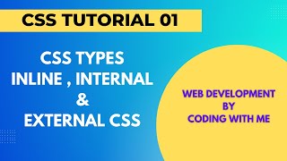 Css Tutorial 01 - Types of Css , Inline , Internal & External Css - Web Development Course