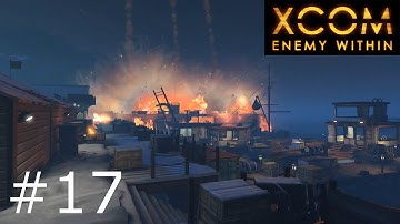 XCOM: Enemy Within (Ep. 17) - Vengeful Thunder