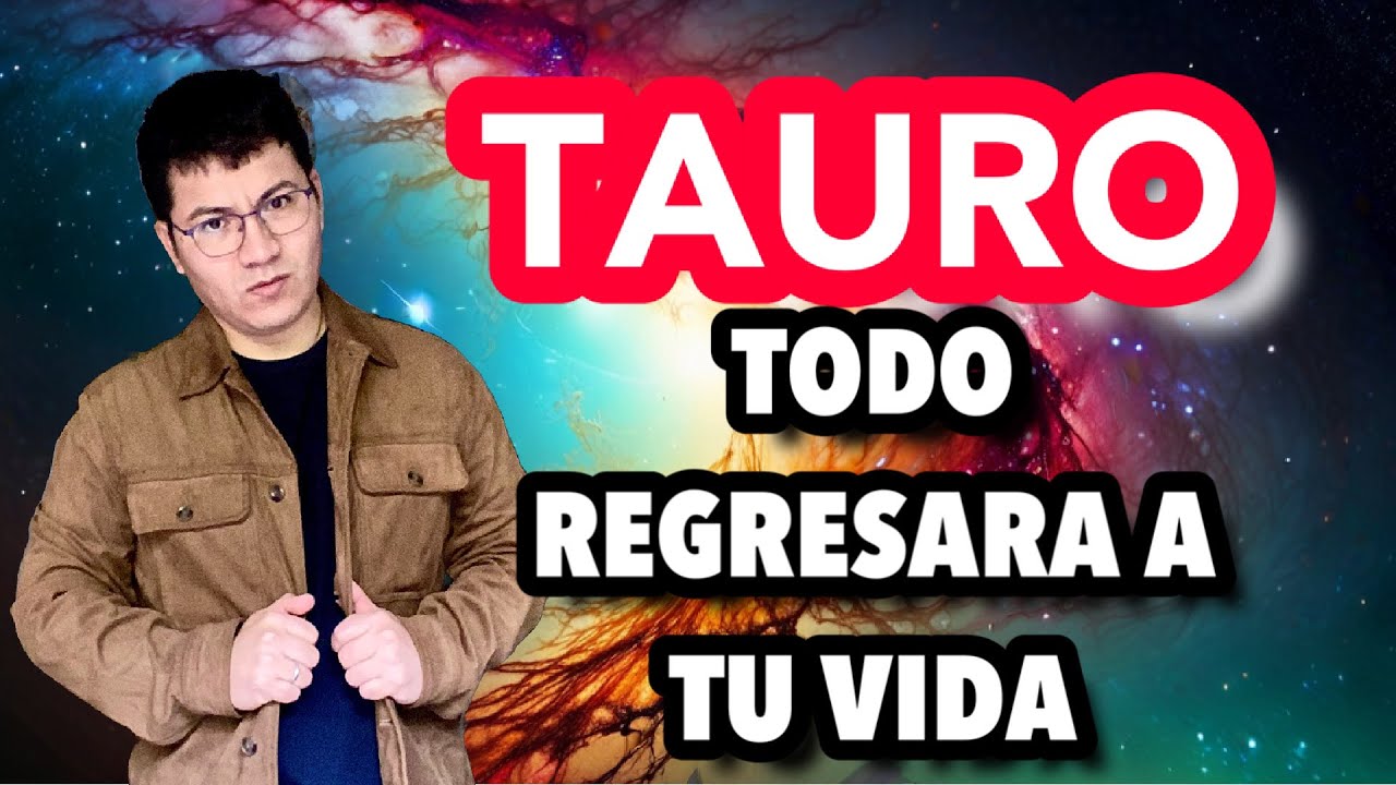 TAURO ♉️ TU TIENES UN GRAN PODER Y PRONTO TE VAS A RECUPERAR 👑 - YouTube