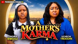 A MOTHERS KARMA - CHIOMA NWOSU, UCHECHI TREASURE, Nigerian Movie 2026 Latest Full Movie
