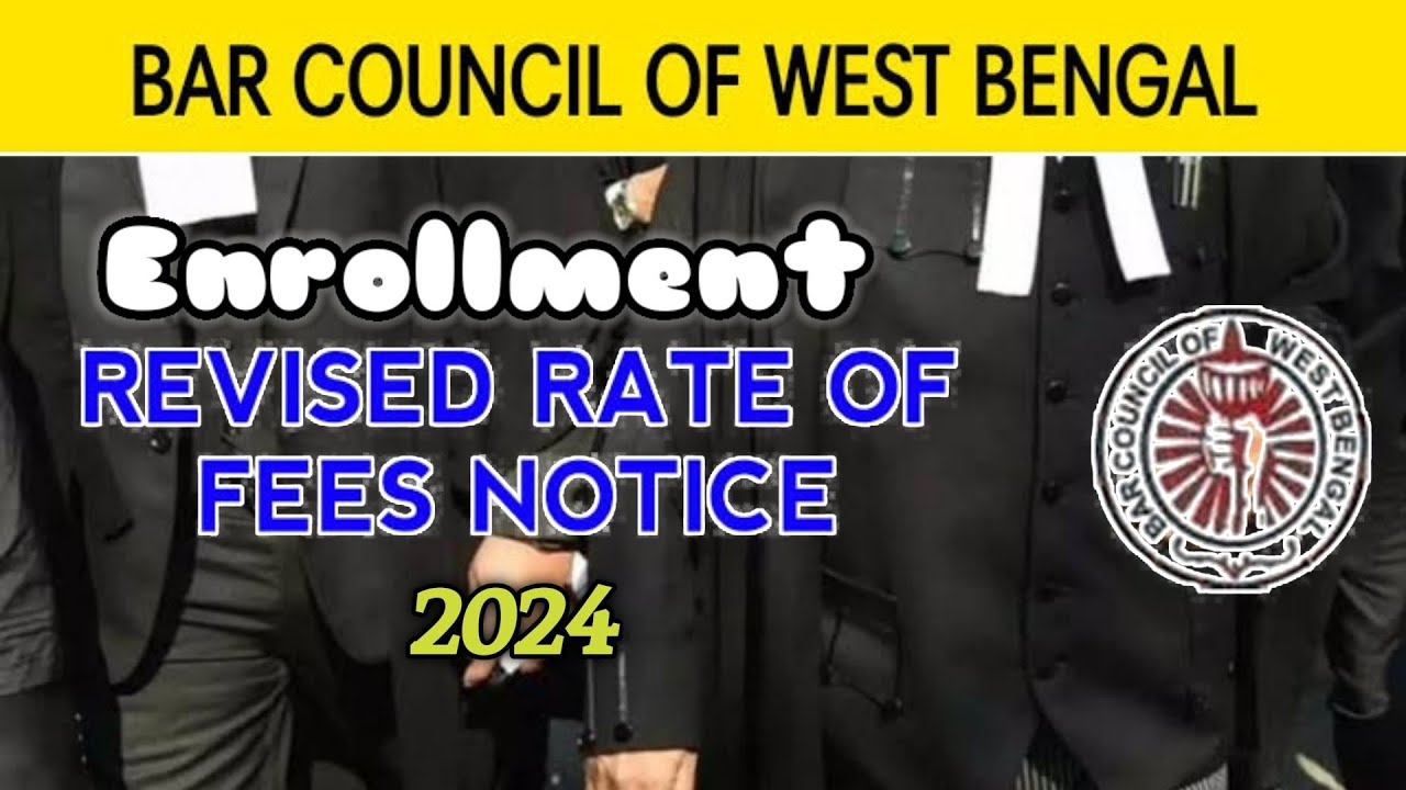 Revised Rate of Enrollment Fees for Advocates in Bar Council of West