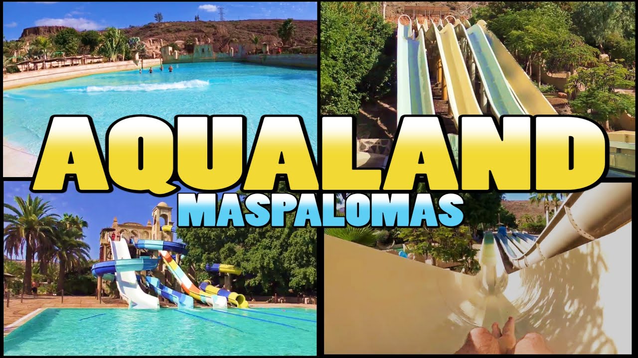 AQUALAND MASPALOMAS - Gran Canaria - Canary Islands (4k)