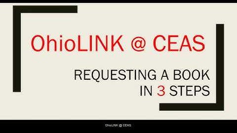 OhioLINK @ CEAS: Requesting a book  in 3 steps