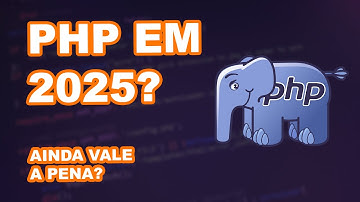 Programar em PHP em Pleno 2025: Loucura ou Oportunidade? 🤐