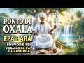 Ponto de Oxalá | Oração da manhã | Prece de umbanda - #umbanda #oxala  #pontocantado
