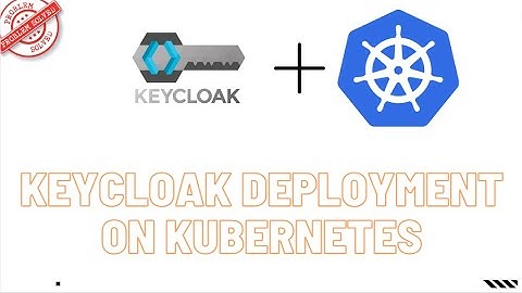 Keycloak Deployment on Kubernetes Cluster  with Persistence Volume