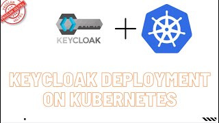 Keycloak Deployment on Kubernetes Cluster  with Persistence Volume