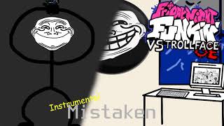 Mistaken (instrumental) - Friday Night Funkin VS Trollface/Trollge