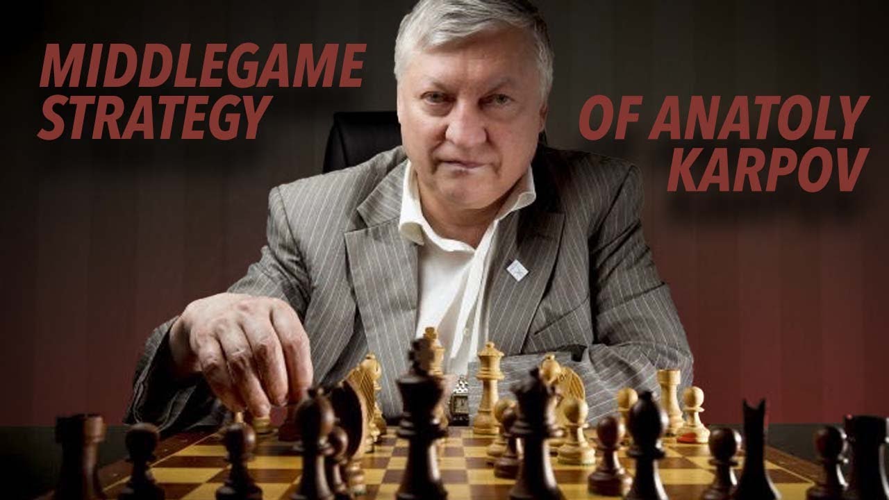 Play Like Anatoly Karpov - Chess Lessons 