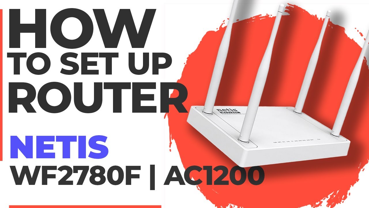 ✅ Как настроить Netis WF2780F | Как настроить Wi-Fi роутер Netis AC1200 WF2780F