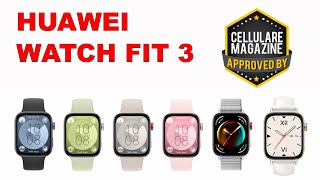 HUAWEI WATCH FIT 3 - La recensione di Cellulare Magazine