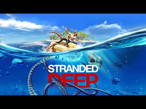 Видео: СТРИМ - Stranded Deep #1