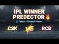 IPL Winner Predictor 🔥 [CSK vs RCB] | Python + Streamlit Project | #dataanalysis #python 