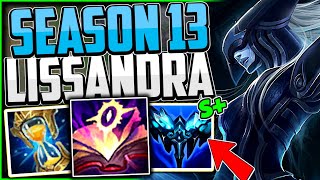 How to Play Lissandra & CARRY for Beginners + Best Build/Runes | Lissandra Guide Season 13 LoL