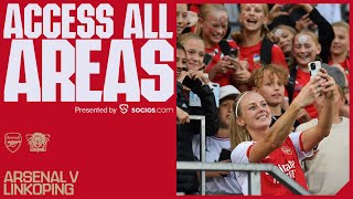 ACCESS ALL AREAS | Arsenal v Linkoping (3-0) | Three debuts, unseen angles, behind the scenes & more