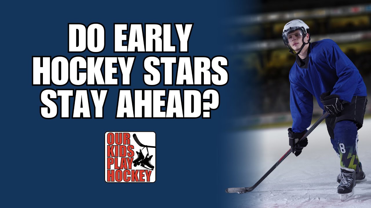Do Early Hockey Stars Stay Ahead? Do Early Hockey Stars Stay Ahead?