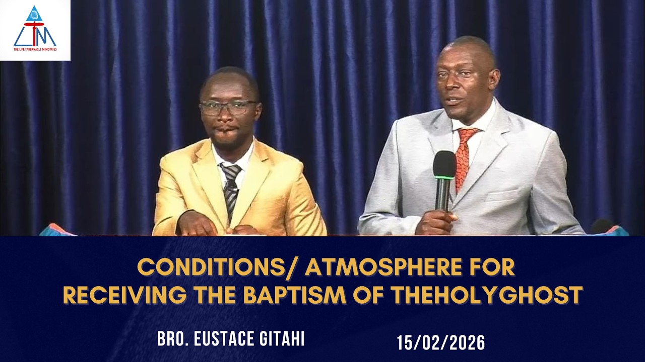 CONDITIONS/ ATMOSPHERE FOR RECEIVING THE BAPTISM OF THE HOLY GHOST - 15TH FEB 2026