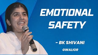 Emotional Safety | BK Shivani | Gwalior @brahmakumaris  @bkshivani