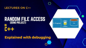 Random File Access in C++ - Demo and Explanation