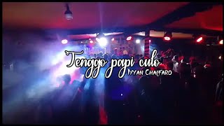 KANCINGAN PARTY🔥-TENGGO PAPI CULO REMIX IYYAN CHALFARO2023