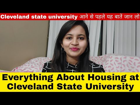 Everything About Compulsory Housing at Cleveland State University | CSU आने से पहले यह बातें जान लो