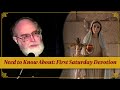 First thing you need to know about the first saturday devotion