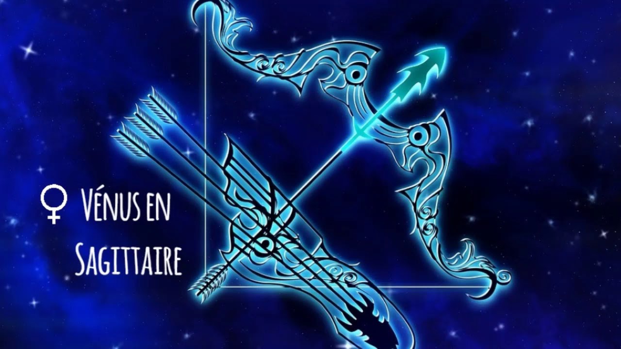 ♀ Vénus en Sagittaire ♐ || Astrologie