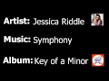 Jessica Riddle - Symphony