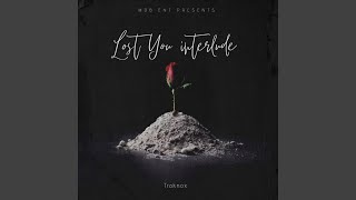 Lost You (Interlude)
