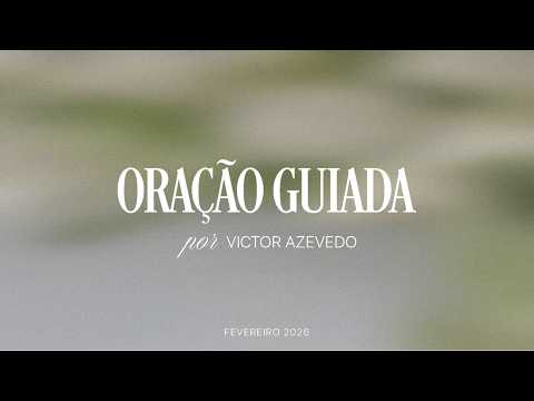 Guided prayer: 20/02/2026 - Come to us - by Victor Azevedo