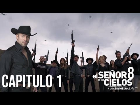 EL SEÑOR DE LOS CIELOS 8 CAPITULO 1 AVANCE EXCLUSIVO DE COMO SERA LA ...