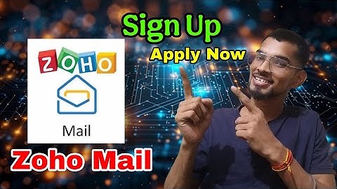 Zoho Mail 💌 of India and New Apply Now Sign Up to work open 👐