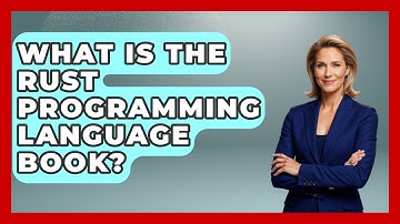 What Is The Rust Programming Language Book? - Emerging Tech Insider