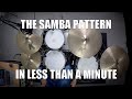 The samba pattern in less than a minute  daily drum lesson