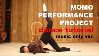 [Mirrored Tutorial] MOMO Performance Project Dance Tutorial [50%/80%/100% speed]