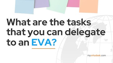 What are the tasks that you can delegate to an Executive Virtual Assistant?