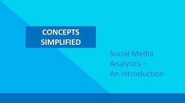 An introduction to Social Media Analytics