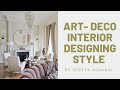 Interior designing | Art deco interior designing | luxury interiors